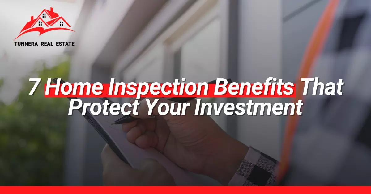 7 Home Inspection Benefits That Protect Your Investment 1